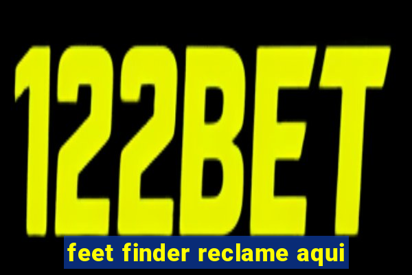 feet finder reclame aqui